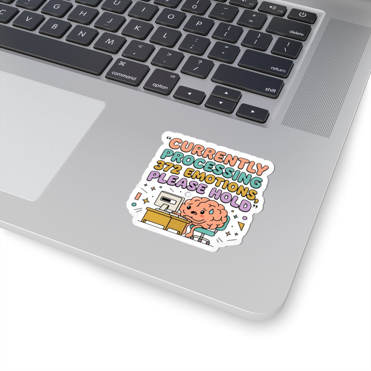 Currently Processing 372 Emotions Sticker | mental health humor, anxious but functioning