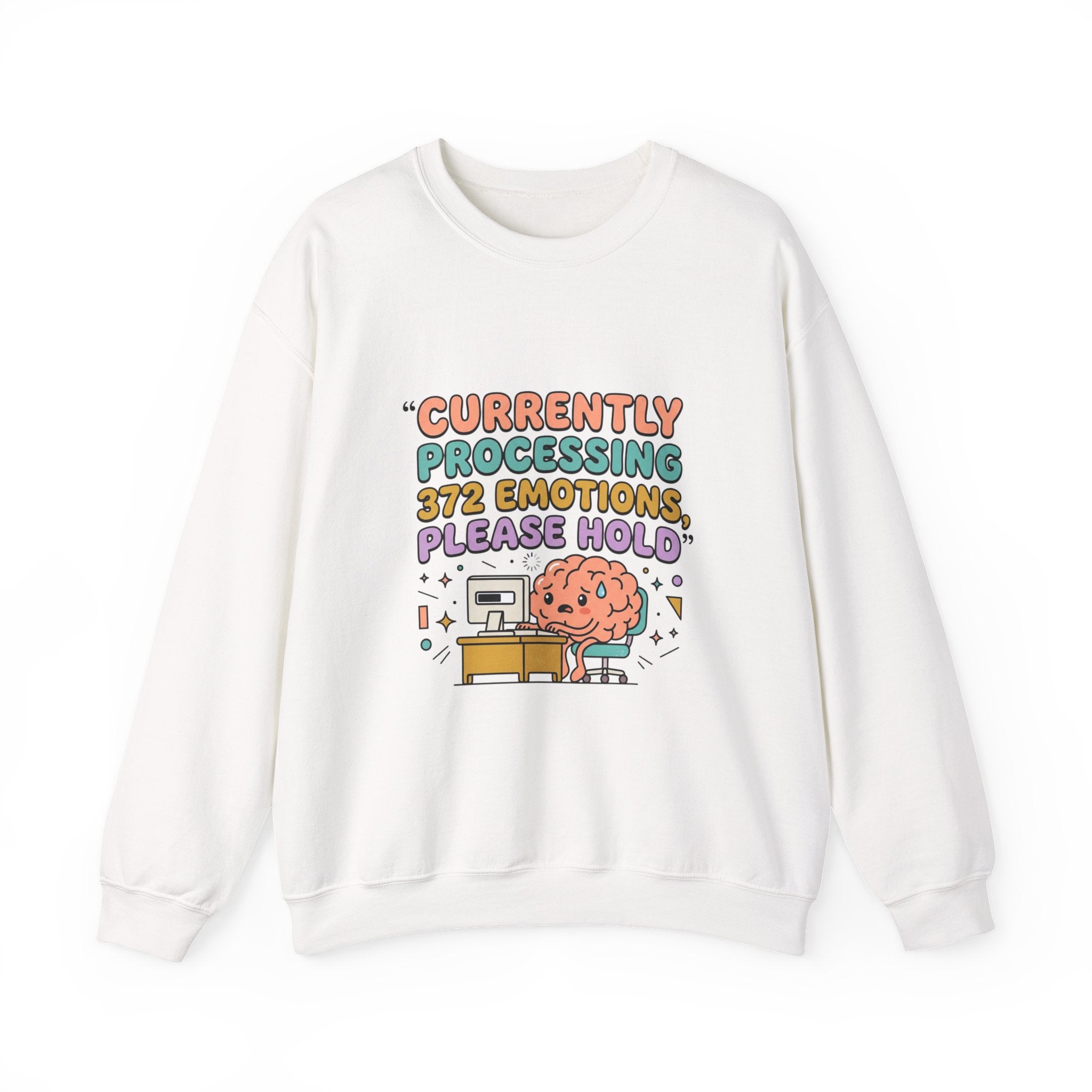 Currently Processing 372 Emotions Crewneck Sweatshirt | mental health humor, anxious but functioning