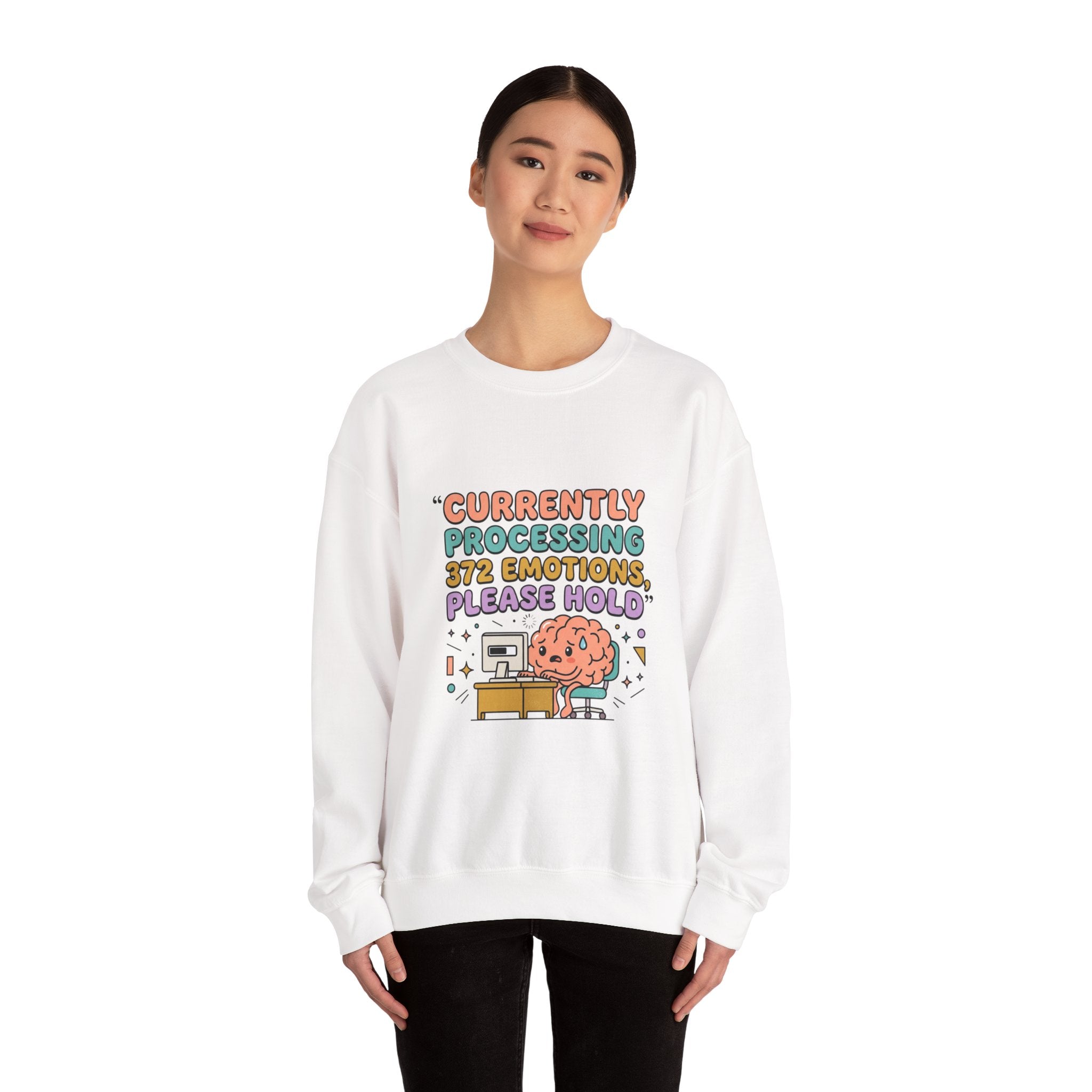 Currently Processing 372 Emotions Crewneck Sweatshirt | mental health humor, anxious but functioning
