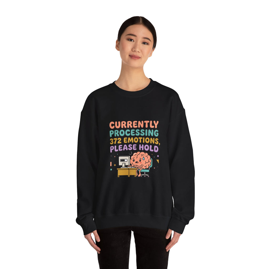 Currently Processing 372 Emotions Crewneck Sweatshirt | mental health humor, anxious but functioning